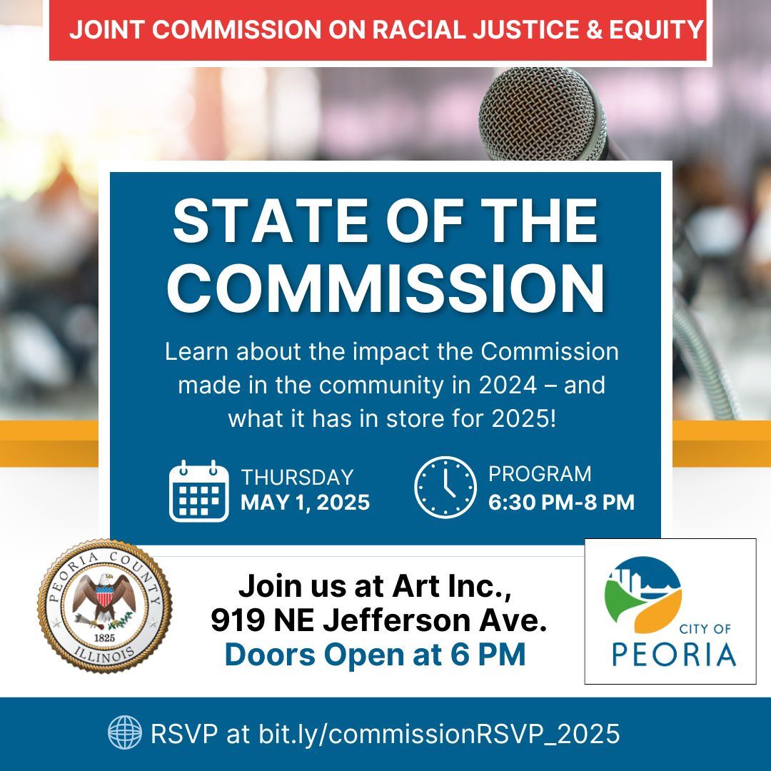 Peoria City/County Joint Commission on Racial Justice & Equity to host annual event.