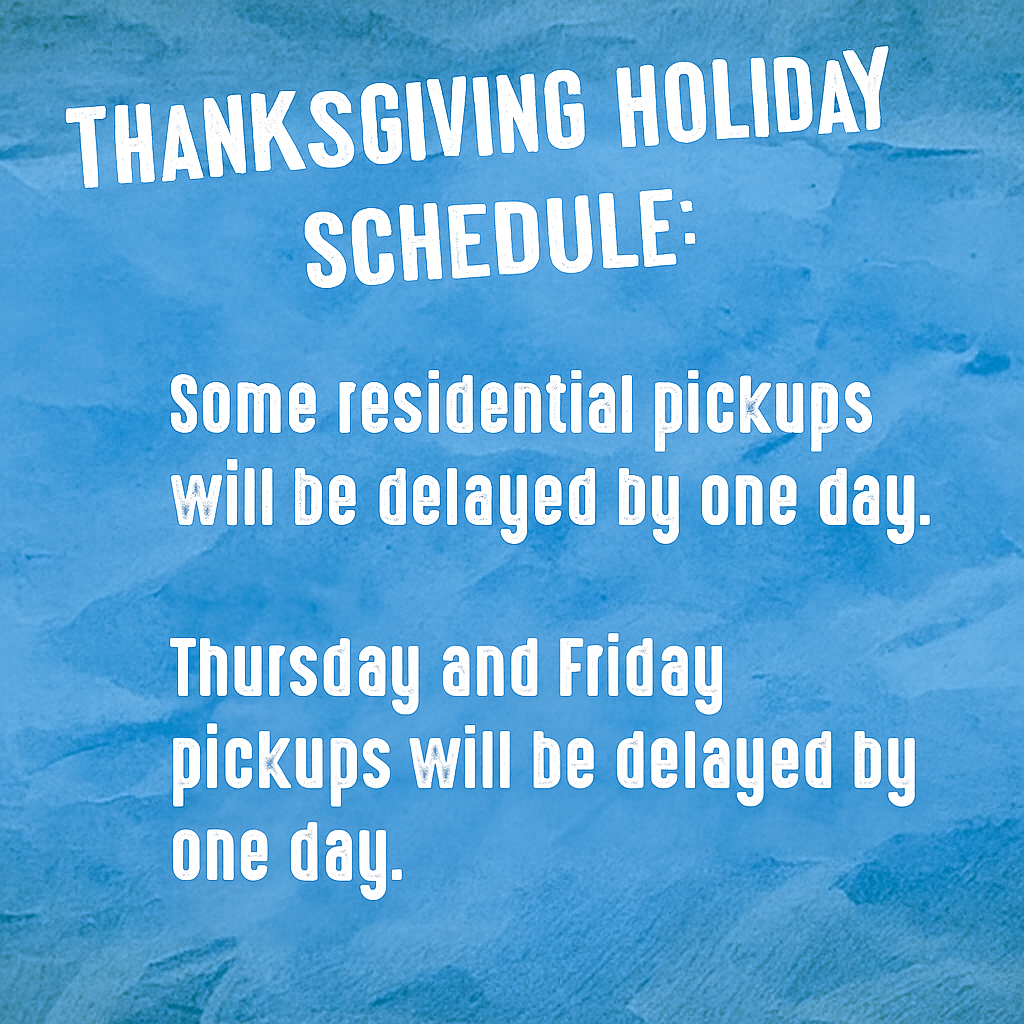 111925 Thanksgiving Recycling, Yard Waste, and Trash Pick-Up Schedule Changes